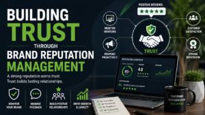 Brand reputation management graphic showing trust, positive reviews, customer satisfaction, feedback management, and reputation monitoring.