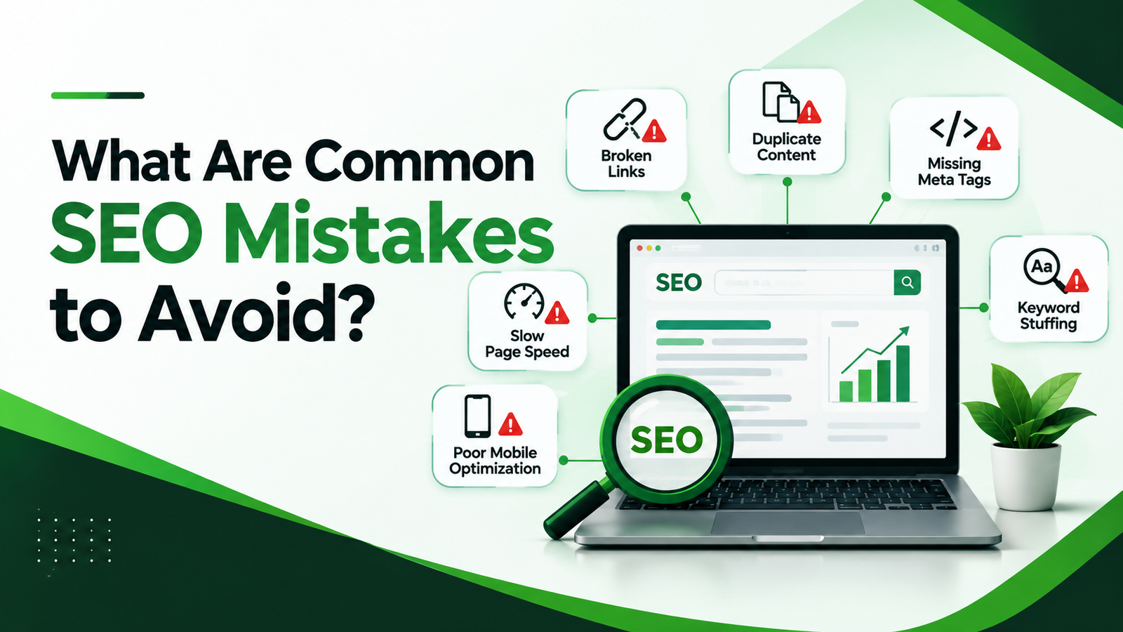 Common SEO mistakes to avoid, including broken links, duplicate content, missing meta tags, slow page speed, and keyword stuffing.